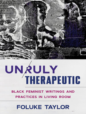 cover image of Unruly Therapeutic